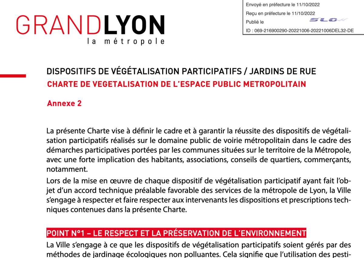 Il s'agit d'un document d'aide pour végétaliser les espaces publics. La métropole de Lyon a ainsi bâti une charte largement utilisable en faveur de l'arbre et de la haie en ville.